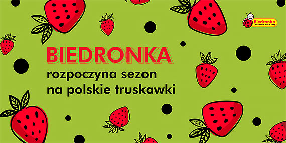 Biedronka ogasza sezon na polskie truskawki